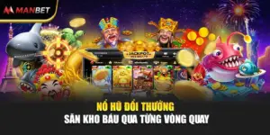 Nổ Hũ Đổi Thưởng – Săn Kho Báu Qua Từng Vòng Quay